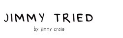 Jimmy Tried Jimmy Tried